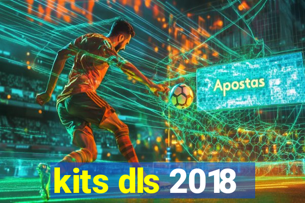 kits dls 2018